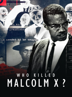 Who killed Malcolm X? saison 1 épisode 4