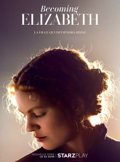 Becoming Elizabeth Saison 1 en streaming français