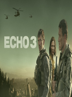 Echo 3 saison 1 épisode 2