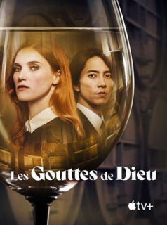 LES GOUTTES DE DIEU saison 1 épisode 1