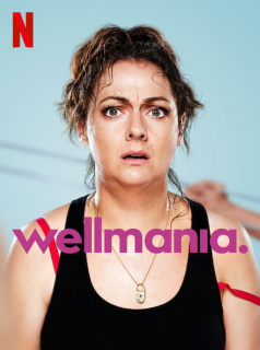 WELLMANIA 2023 Saison 1 en streaming français