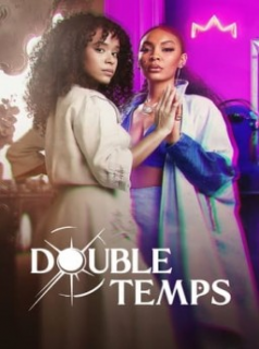 DOUBLE TEMPS saison 1 épisode 8