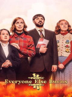 EVERYONE ELSE BURNS Saison 1 en streaming français