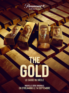 THE GOLD, LE CASSE DU SIÈCLE saison 1 épisode 3