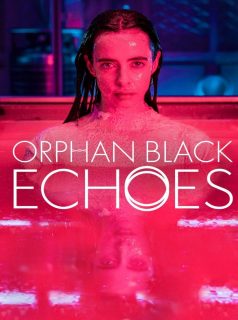 Orphan Black : Echoes saison 1 épisode 8