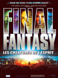 Final fantasy, les créatures de l'esprit streaming