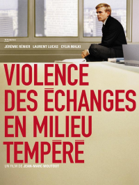 Violence des échanges en milieu tempéré streaming