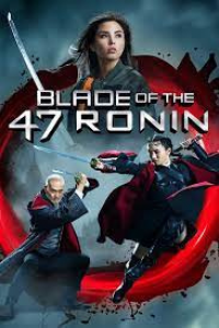 47 RONIN - LE SABRE DE LA VENGEANCE 2022 streaming