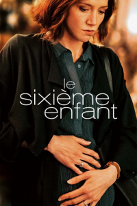 LE SIXIÈME ENFANT 2022 streaming