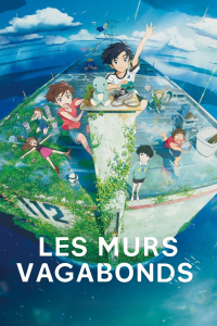 Les Murs vagabonds streaming