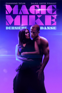 MAGIC MIKE : DERNIÈRE DANSE 2023