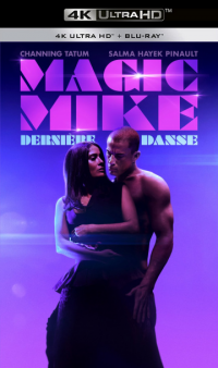 MAGIC MIKE : DERNIÈRE DANSE