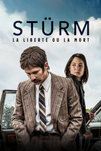 Stürm: la liberté ou la mort