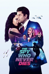 The Spy Who Never Dies streaming