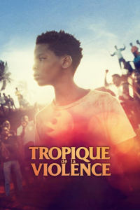 Tropique de la violence streaming