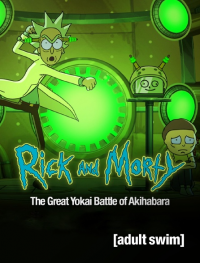 RICK ET MORTY : GUERRE DES YÔKAI À AKIHABARA 2021 streaming