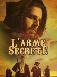 L'ARME SECRÈTE streaming