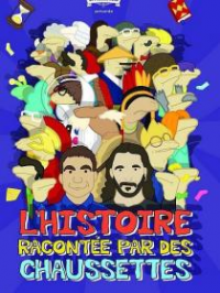 L'HISTOIRE RACONTÉE PAR DES CHAUSSETTES - LE FILM