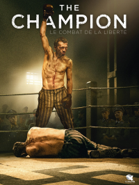 THE CHAMPION : LE COMBAT DE LA LIBERTÉ streaming