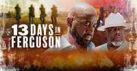 13 Days in Ferguson streaming