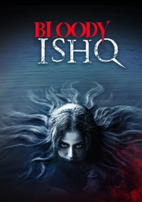 Bloody Ishq streaming