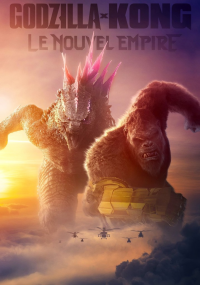 Godzilla x Kong : Le Nouvel Empire streaming