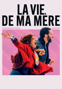 La Vie de ma mère streaming