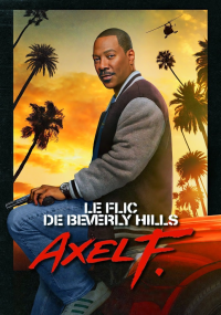 Le Flic de Beverly Hills : Axel F. streaming