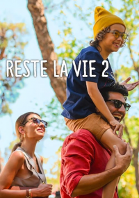 Reste la vie 2