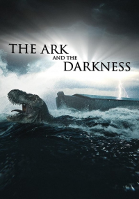 The Ark and the Darkness streaming