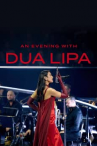 An Evening with Dua Lipa streaming