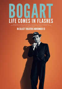 Bogart: Life Comes in Flashes streaming