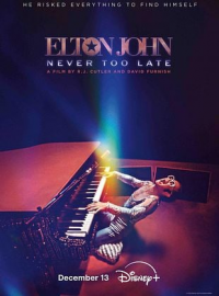 Elton John: Never Too Late streaming