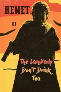 Hemet, or the Landlady Don't Drink Tea streaming