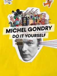 Michel Gondry, Do it Yourself! streaming