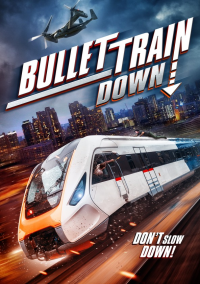 Bullet Train Down