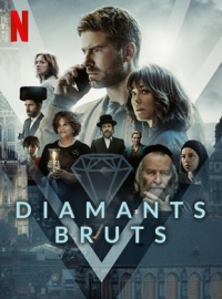 DIAMANTS BRUTS saison 1 épisode 7