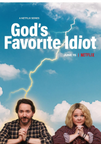 God's Favorite Idiot streaming