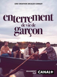 ENTERREMENT DE VIE DE GARÇON streaming